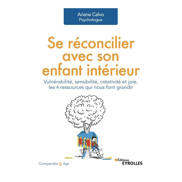 Se réconcilier avec son enfant intérieur