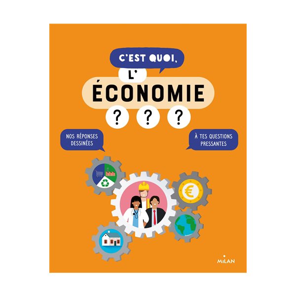 C'est quoi, l'économie ?