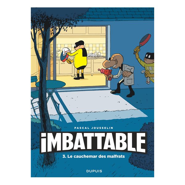 Le cauchemar des malfrats, Tome 3, Imbattable