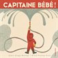 Capitaine bébé !