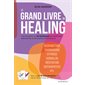 Le grand livre du healing