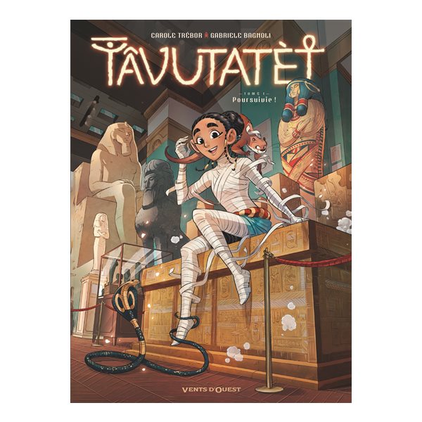 Poursuivie !, Tome 1, Tâvutatèt