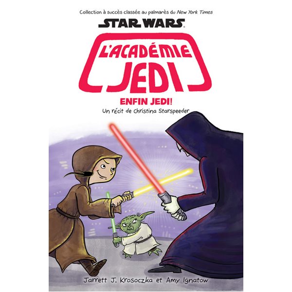 Enfin Jedi !, Tome 9, L'académie Jedi