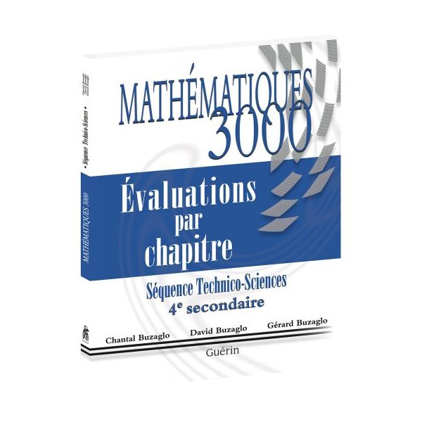 Mathématiques 3000 - Secondaire 4 - TS - Évaluations par chapitre