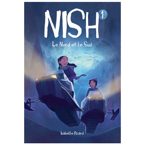 Le Nord et le Sud, Tome 1, Nish