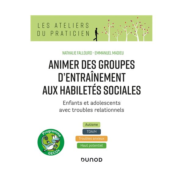 Animer des groupes d'entraînement aux habiletés sociales, programme Gecos