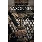 Le chant de l'épée, Tome 4, Les chroniques saxonnes