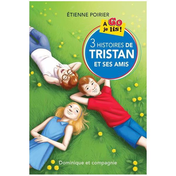 3 histoires de Tristan et ses amis