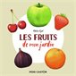 Les fruits de mon jardin