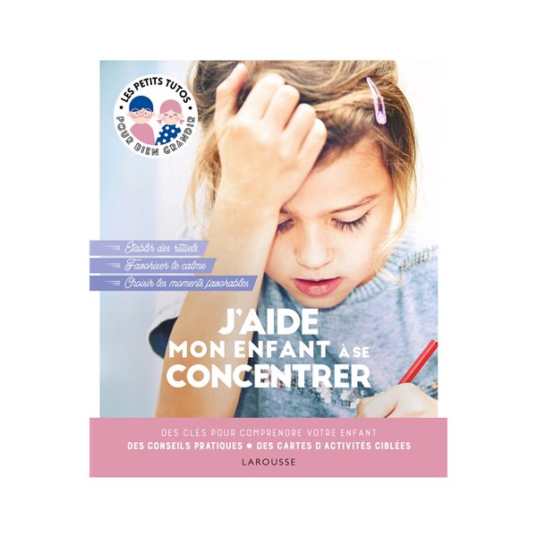 J'aide mon enfant à se concentrer