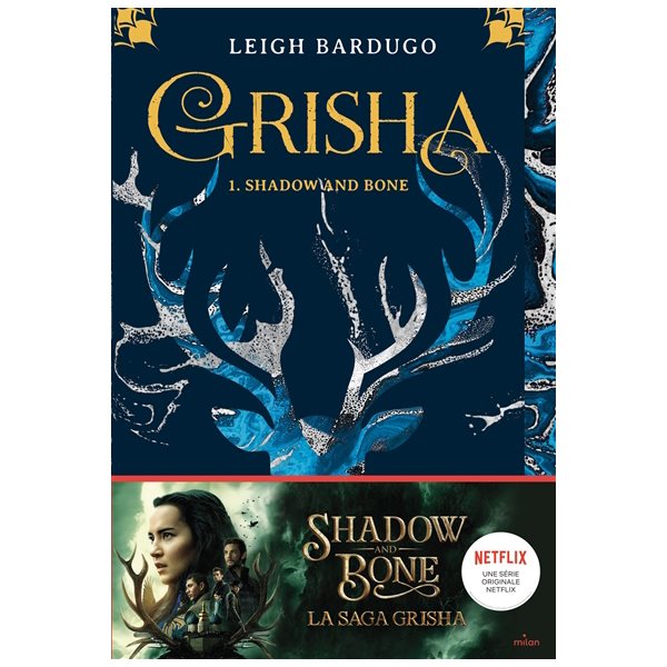 Shadow and bone, Tome 1, Grisha