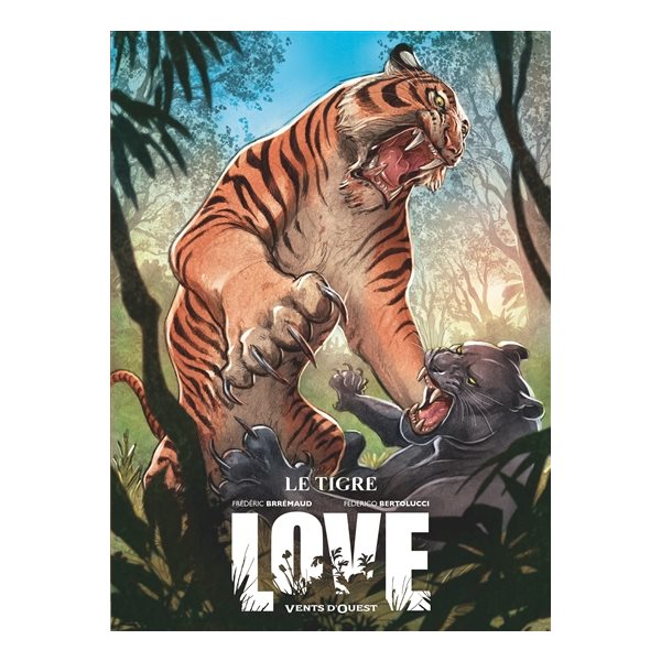 Le tigre, Tome 1, Love