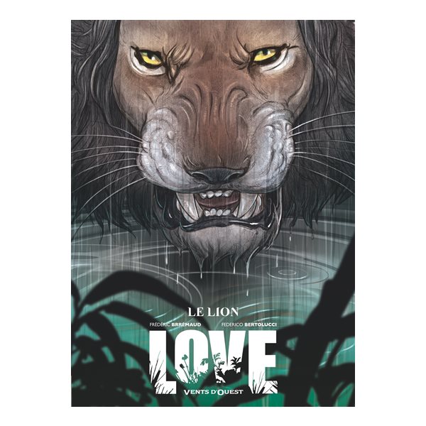 Le lion, Tome 3, Love