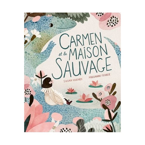 Carmen et la maison sauvage