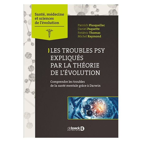 Les troubles psy expliqués par la théorie de l'évolution