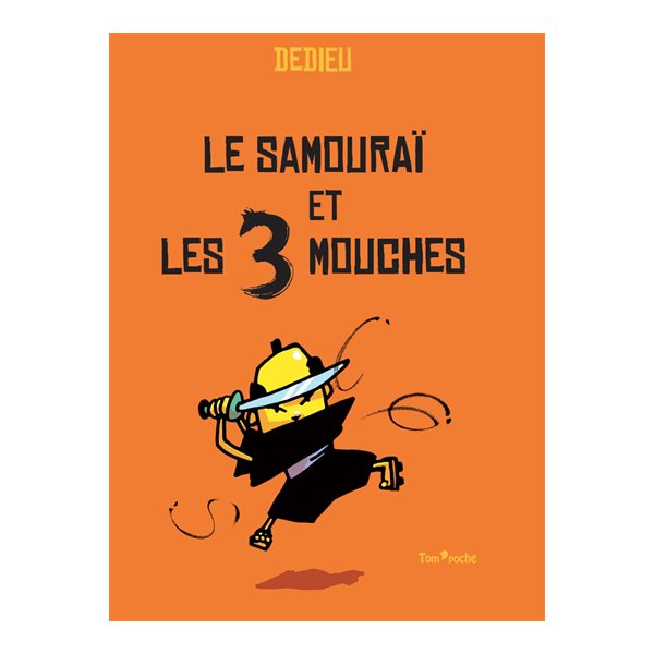 Le samouraï et les 3 mouches