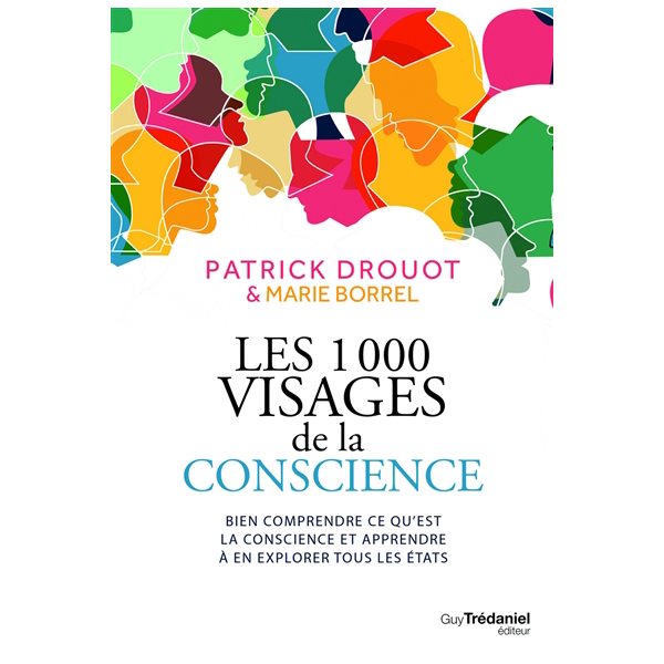 Les 1.000 visages de la conscience