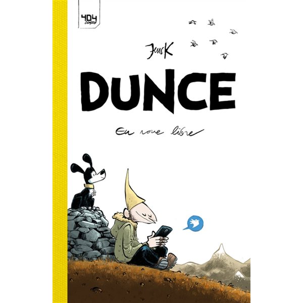 En roue libre, Tome 1, Dunce