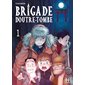 Brigade d'outre-tombe T.01
