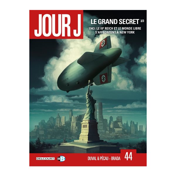 Jour J 1943, Tome 44, Le grand secret