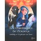 Milady et la pierre de lune, Tome 1, Les chroniques de l'oméga