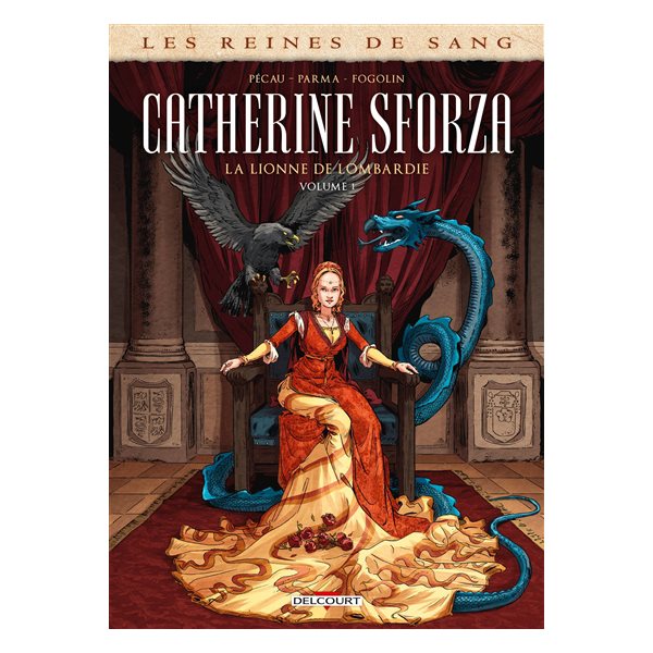 Catherine Sforza, la lionne de Lombardie T.01