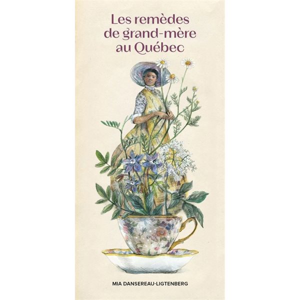 Les Remèdes de grand-mère au Québec
