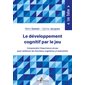 Le développement cognitif par le jeu