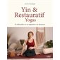 Yin & restauratif yogas