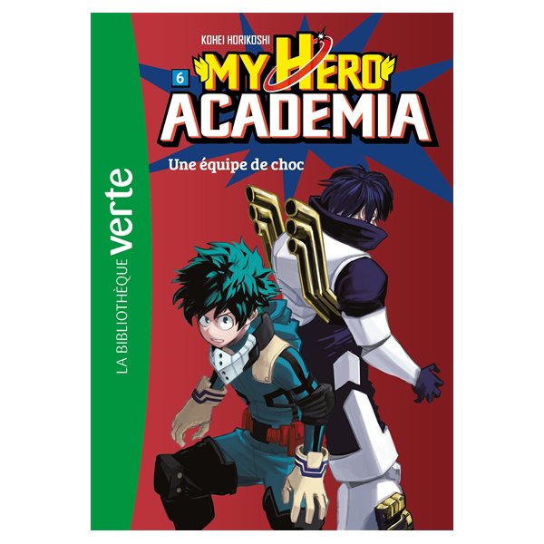 Une équipe de choc, Tome 6, My hero academia