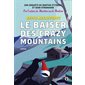 Le baiser des Crazy Mountains