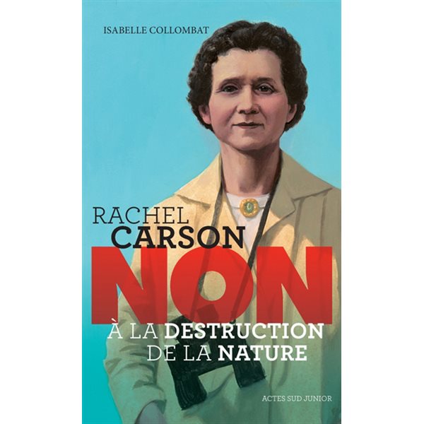 Rachel Carson : non à la destruction de la nature