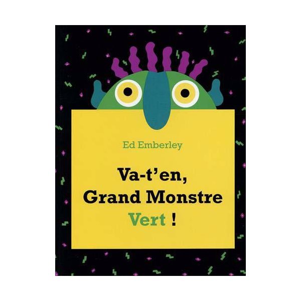 Va-t'en, grand monstre vert !