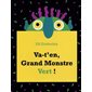 Va-t'en, grand monstre vert !