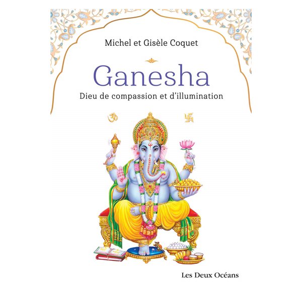 Ganesha : Dieu de compassion et d'illumination