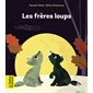 Les frères loups