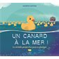 Un canard à la mer !