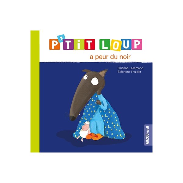 P'tit Loup a peur du noir