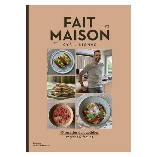 Fait maison : 45 recettes du quotidien, rapides & faciles t3