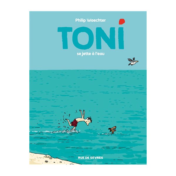 Toni se jette à l'eau, Tome 2, Toni