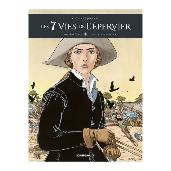 Qu'est-ce que ce monde ?, Tome 2, Les 7 vies de l'Epervier