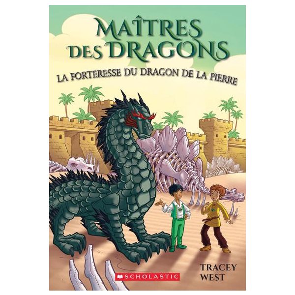 La forteresse du dragon de la Pierre, Tome 17, Maîtres des dragons