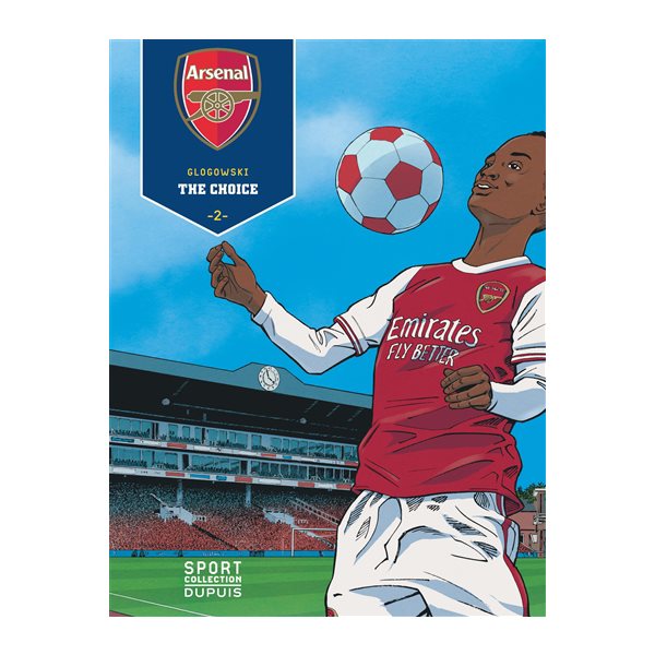 The choice, Tome 2, Arsenal FC