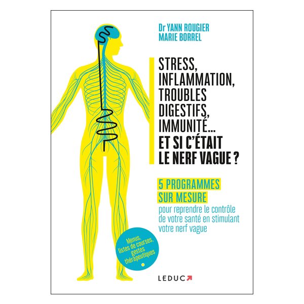 Stress, inflammation, troubles digestifs, immunité... et si c'était le nerf vague ?