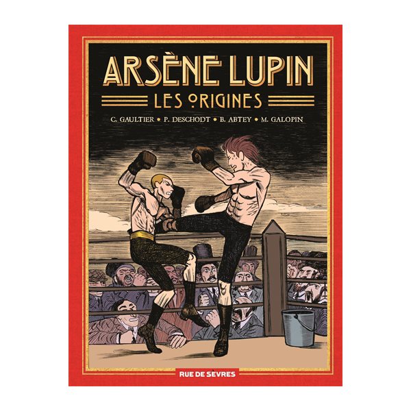 Arsène Lupin, les origines