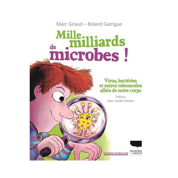 Mille milliards de microbes !