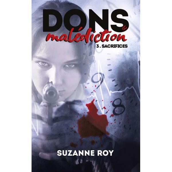 Sacrifices, Tome 3, Dons et malédiction