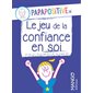 Le jeu de la confiance en soi