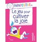 Le jeu pour cultiver la joie