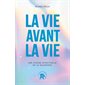 La vie avant la vie